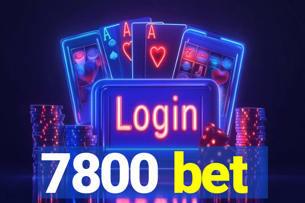 7800 bet